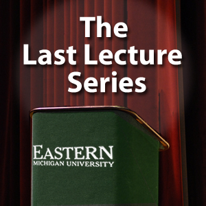 The Last Lecture Series - Audio The Last Lecture Series - Audio